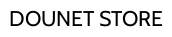 DOUNET STORE